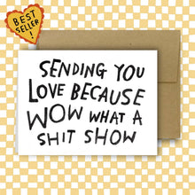 Load image into Gallery viewer, RANI BAN CO - SHIT SHOW Greeting Card