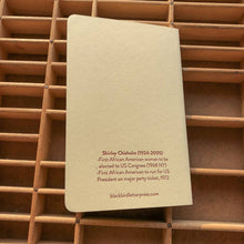 Load image into Gallery viewer, Blackbird Letterpress - Shirley Chisholm notebook