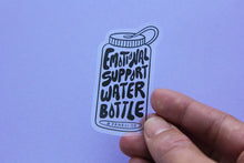 Load image into Gallery viewer, Emotional Support Water Bottle Sticker (Clear)