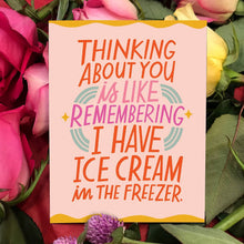 Load image into Gallery viewer, Ice Cream Freezer Love Card