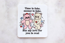 Load image into Gallery viewer, Time Is Fake, Money Is Fake Bear Sticker