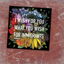 Load image into Gallery viewer, Transpainter - Immigrant Rights Sticker: Rainbow Floral Political Stickers