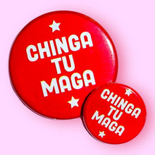 Load image into Gallery viewer, CHINGA TU MAGA (FUCK MAGA) - Button 1.25"