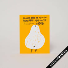 Load image into Gallery viewer, Favorite Pear-ants Letterpress Greeting Card by Egg Press