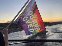 Load image into Gallery viewer, You Are Loved Flag