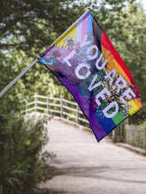 Load image into Gallery viewer, You Are Loved Flag