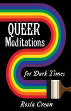 Load image into Gallery viewer, Microcosm Publishing & Distribution - Queer Meditations for Dark Times (Zine)