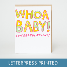 Load image into Gallery viewer, Whoa Baby Funny Congrats Letterpress Greeting Card by Egg Press
