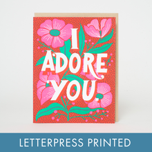 Load image into Gallery viewer, Adore You Flowers Love Letterpress Greeting Card by Hello!Lucky