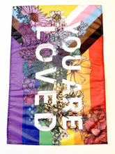 Load image into Gallery viewer, You Are Loved Flag
