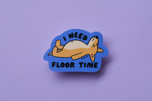 Load image into Gallery viewer, JaneLi.Co - I Need Floor Time Sticker