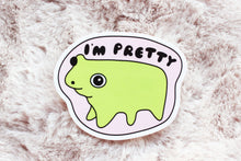 Load image into Gallery viewer, I’m Pretty Sticker