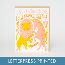 Load image into Gallery viewer, Enchanting Alone, Legendary Together Letterpress Greeting Card by Hello!Lucky