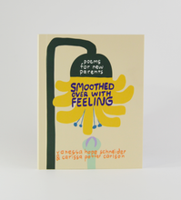 Load image into Gallery viewer, Smoothed Over with Feeling Book