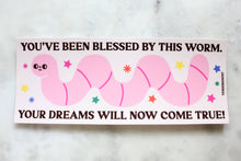 Load image into Gallery viewer, Blessed By This Worm Bumper Sticker
