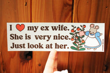 Load image into Gallery viewer, I Love My Ex Wife Bumper Sticker
