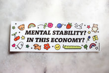 Load image into Gallery viewer, Mental Stability Bumper Sticker
