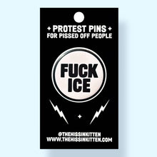 Load image into Gallery viewer, Fuck Ice - Button 1.25"
