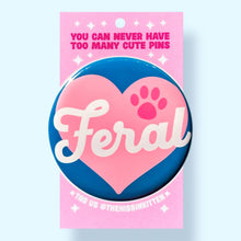 Load image into Gallery viewer, Feral - Button 1.25"
