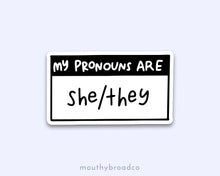 Load image into Gallery viewer, My Pronouns Are Sticker: Paper Sticker / They/Them / Black
