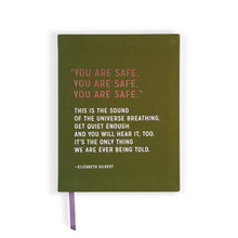 Load image into Gallery viewer, Elizabeth Gilbert You Are Safe Journal
