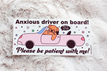 Load image into Gallery viewer, Anxious Driver Bumper Sticker
