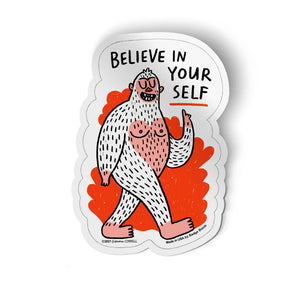 Believe in Yourself Bigfoot Sticker by Gemma Correll