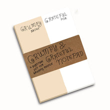 Load image into Gallery viewer, RANI BAN CO - GRUMPY &amp; GRATEFUL Notepad
