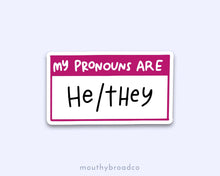 Load image into Gallery viewer, My Pronouns Are Sticker: Paper Sticker / They/Them / Black

