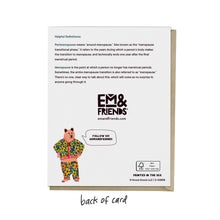 Load image into Gallery viewer, I Have Some Questions Menopause Card

