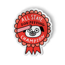 Load image into Gallery viewer, Badge Bomb - All State Dog Petting Champion Sticker
