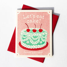 Load image into Gallery viewer, Let&#39;s Eat Cake - Risograph Birthday Card
