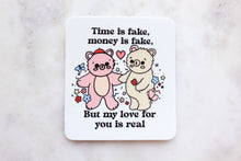 Load image into Gallery viewer, Time Is Fake, Money Is Fake Bear Sticker
