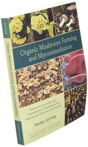 Organic Mushroom Farming and Mycoremediation