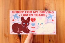 Load image into Gallery viewer, Sorry For My Driving Bumper Sticker
