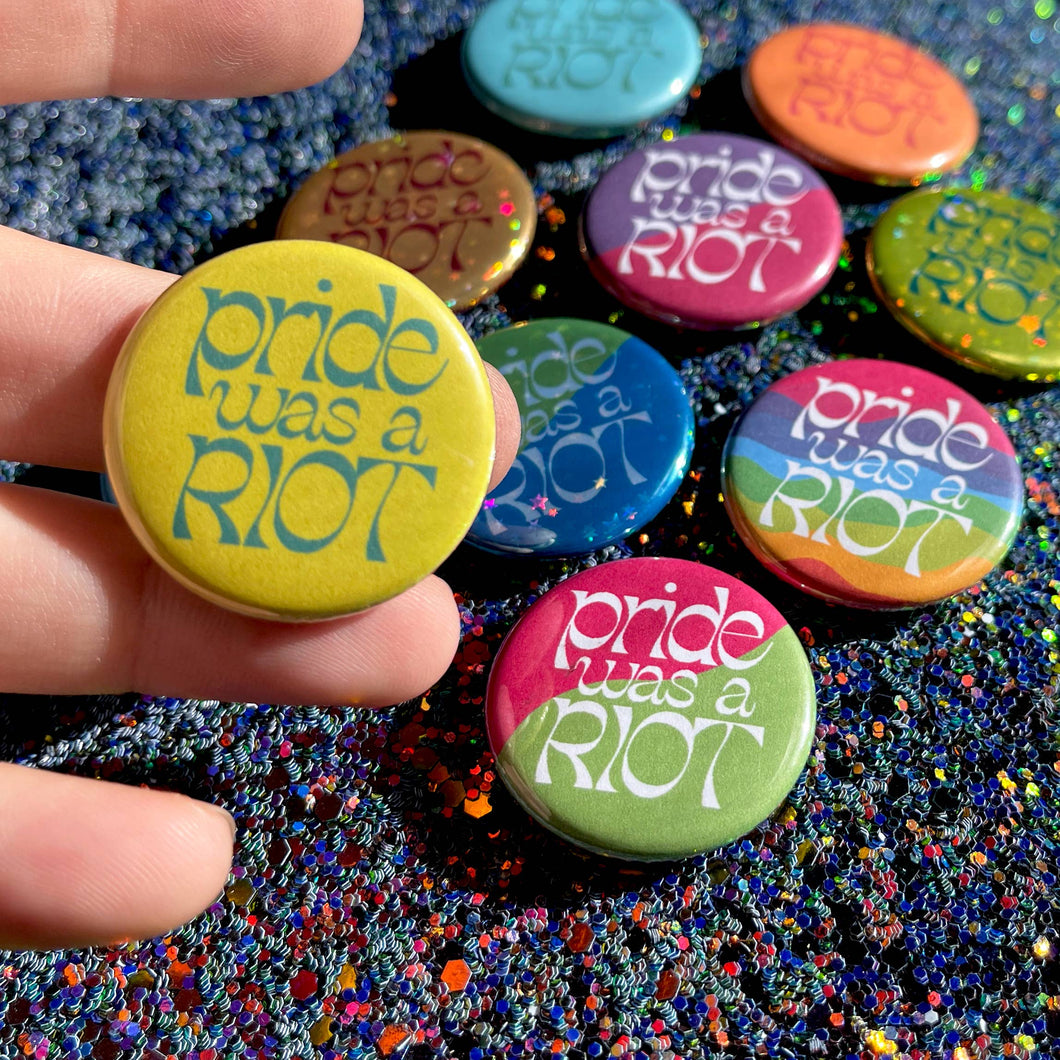 TheThirdArrow - Pride Was a Riot Button
