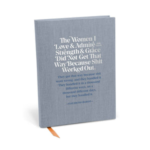 Elizabeth Gilbert The Women I Love and Admire Journal