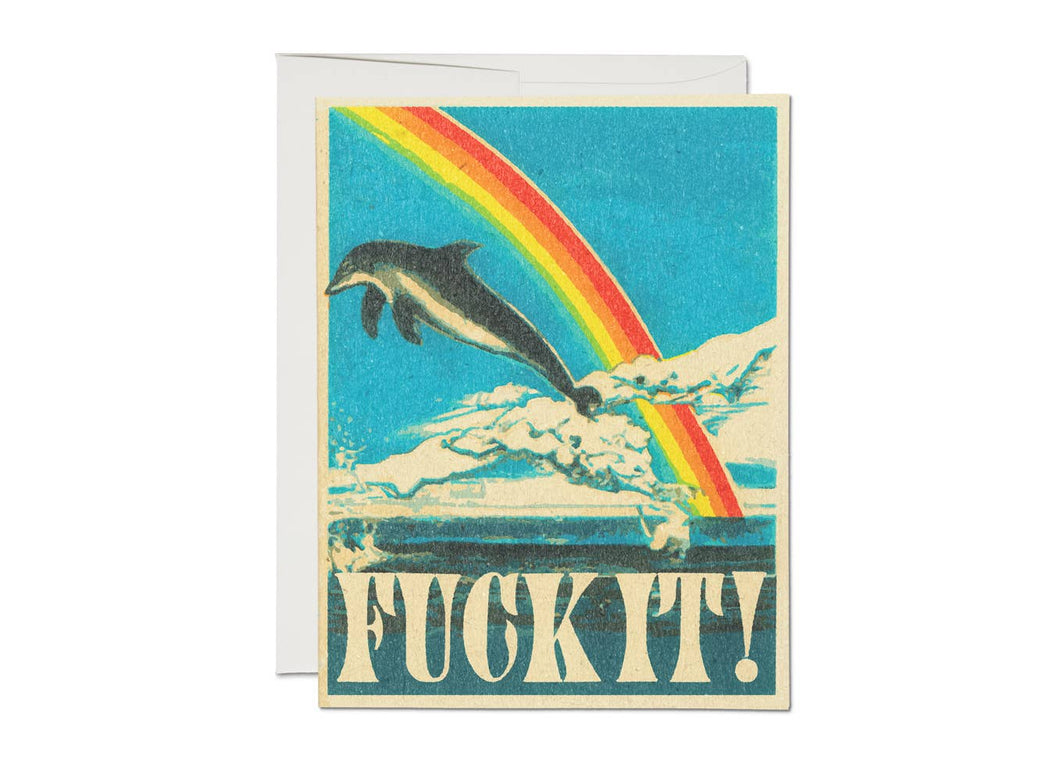 Dolphin encouragement Fuck It! greeting card