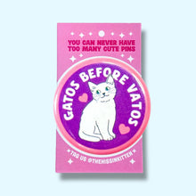 Load image into Gallery viewer, Gatos Before Vatos (Button or Magnet!): Pin / 1.25"
