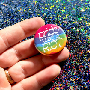 TheThirdArrow - Pride Was a Riot Button