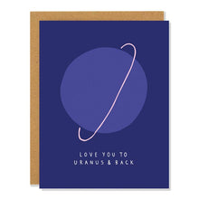 Load image into Gallery viewer, Uranus, Love Card, 4.25x5.5, White Cardstock
