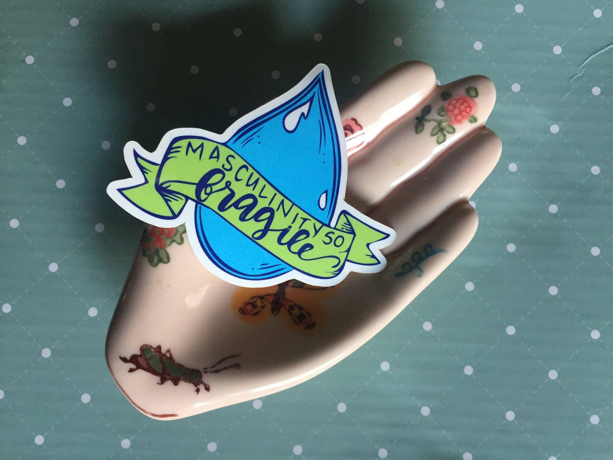 Masculinity So Fragile Sticker – Maker's Loft Boutique