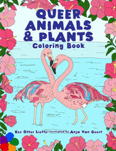 Load image into Gallery viewer, Queer Animals and Plants Coloring Book
