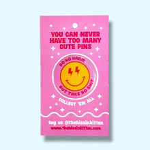 Load image into Gallery viewer, Do No Harm But Take No Shit (Button or Magnet!): Pin / 1.25"
