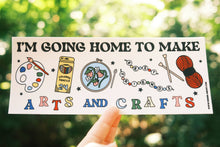 Load image into Gallery viewer, Arts and Crafts Bumper Sticker
