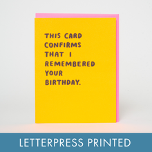 Load image into Gallery viewer, Confirmed Birthday Funny Letterpress Greeting Card by Ashkahn: Paper tab

