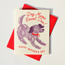 Load image into Gallery viewer, Dog Moms Count Too - Risograph Mother&#39;s Day Card
