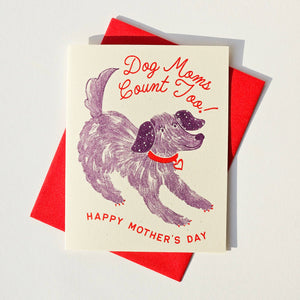 Dog Moms Count Too - Risograph Mother's Day Card