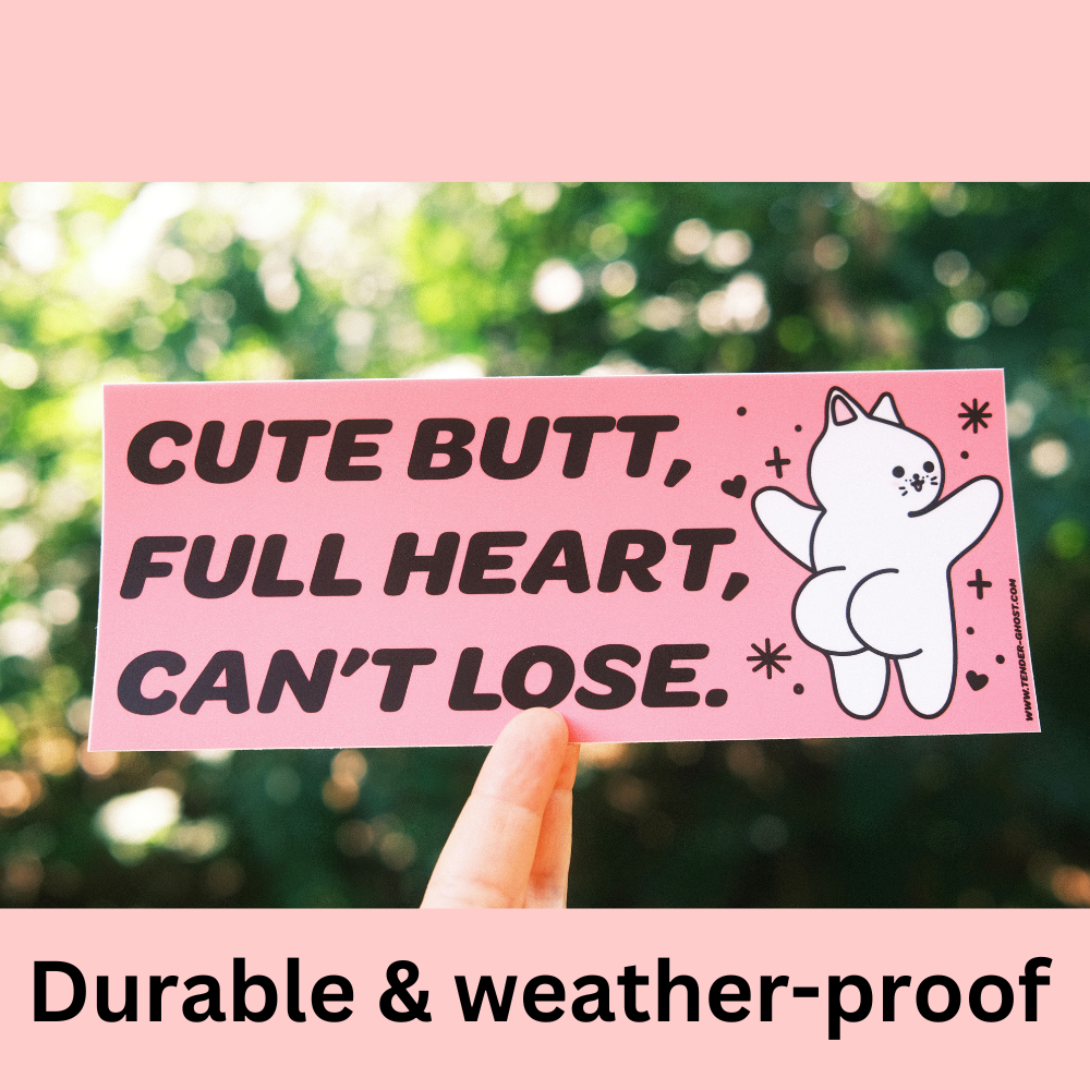 Cute Butt, Full Heart Bumper Sticker