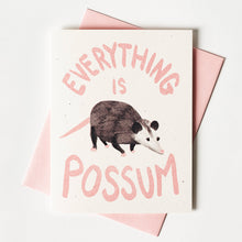 Load image into Gallery viewer, Everything is Possum - Risograph Card
